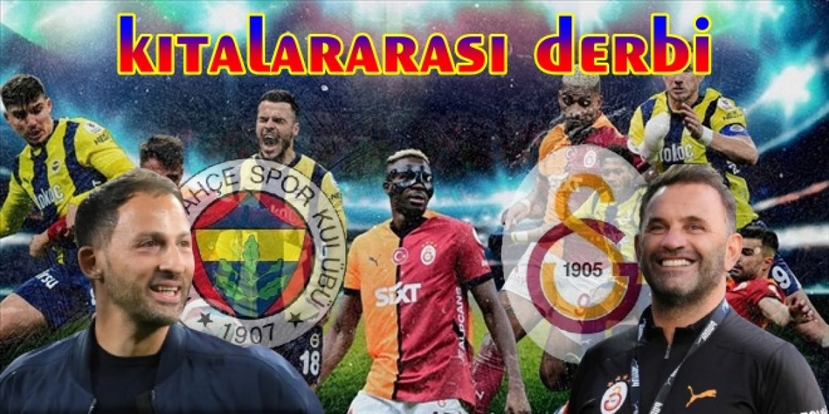 KITALARARASI DEV DERBİYE SAATLER KALDI 