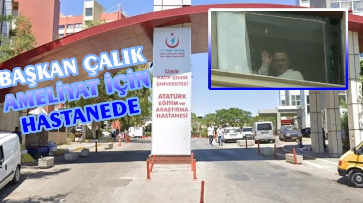 BAŞKAN MURAT ÇALIK BUGÜN AMELİYAT OLACAK 