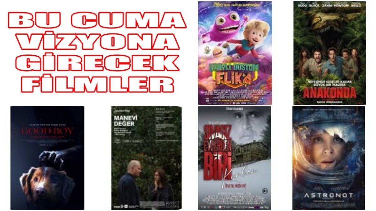 7 FİLM CUMA GÜNÜ VİZYONDA