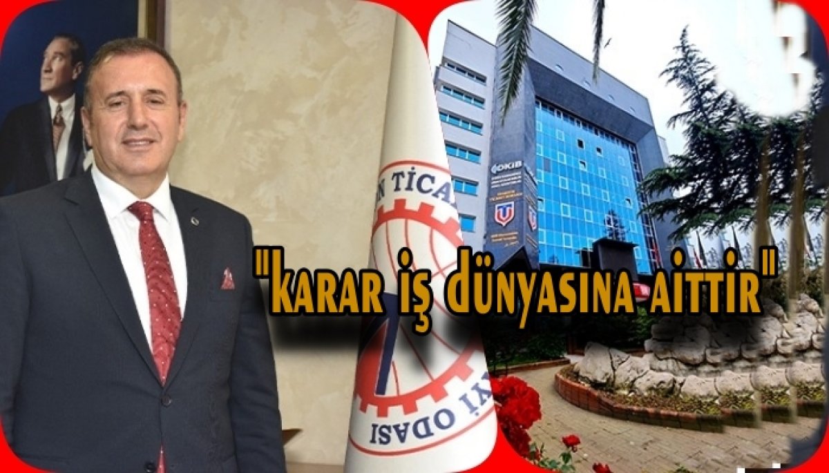 Erkut Çelebi “Kararı Trabzon İş Dünyası Verecek”