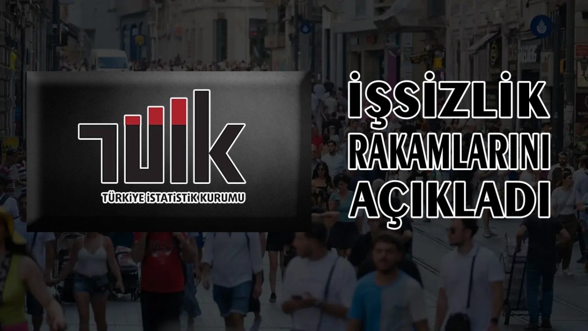 TÜİK Ekim 2025 İşsizlik Verilerini Açıkladı