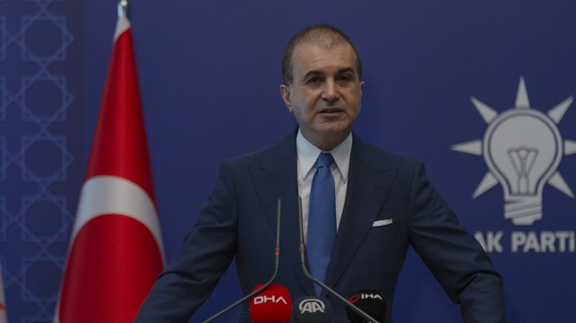 Ak Parti Sözcüsü Çelik :”Türkiye Dünyadan Pozitif Olarak Net Bir Şekilde Ayrılmıştır