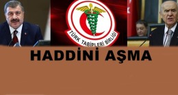 Türk Tabipler Birliği Bakan Koca’yı istifaya çağırdı…