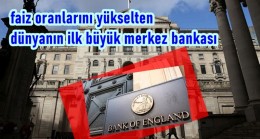 İngiltere Merkez Bankası faizi yüzde 0.25’e yükseltti