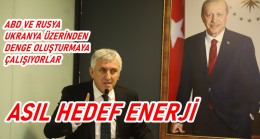 Başkan Sarıalioğlu, ABD, Rusya Perde Arkasında Anlaştı, Asıl Hedef Enerji