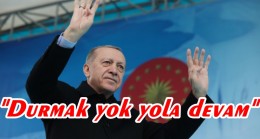 Cumhurbaşkanı Erdoğan ; Siyaset Er Meydanıdır, Biz Adayız, Karşımıza Kimi Çıkartacaksanız Çıkartın