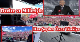 Devlet Bahçeli ;Cumhura Başkan Olmak Kılıçdaroğlu’nun Asla Harcı Değildir
