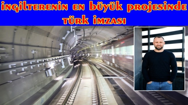 İngiltere’nin En Hızlı Tren Yolu’nda   Türk İmzası