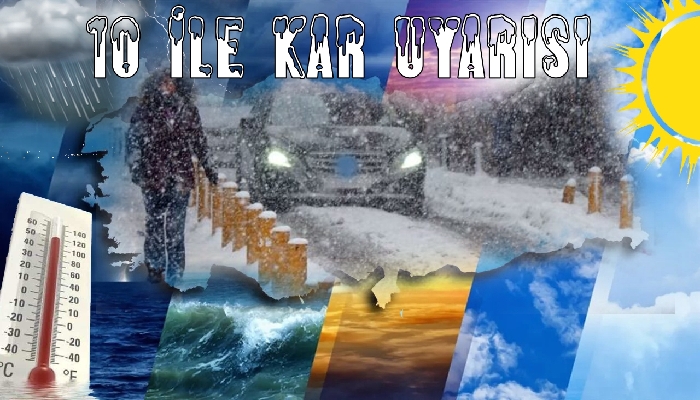 10 İL İÇİN KAR UYARISI