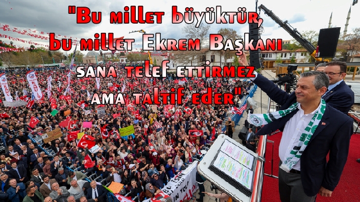 ÖZGÜR ÖZEL ; YARGIYA HESAP VERECEKLER !