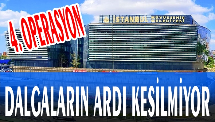 DALGA DALGA DEVAM EDİYOR