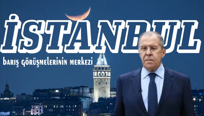 Lavrov: Rusya, İstanbul’da Ukrayna ile Doğrudan Müzakerelere Hazır