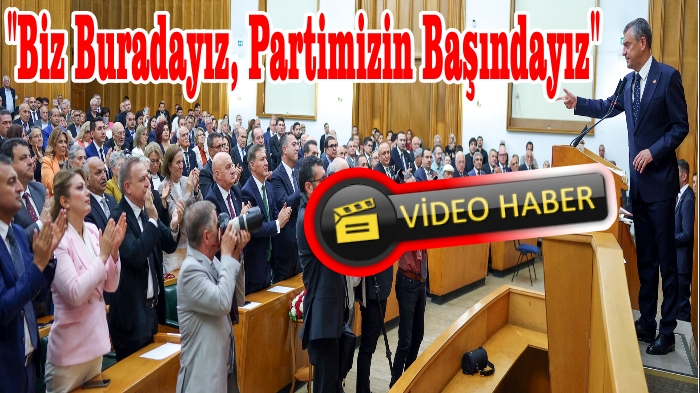 ÖZGÜR ÖZEL “ATATÜRK’ÜN PARTİSİNİ NE KAYYIMA TESLİM EDERİZ NE YARGI OYUNLARIYLA KİMSEYE TESLİM EDERİZ”
