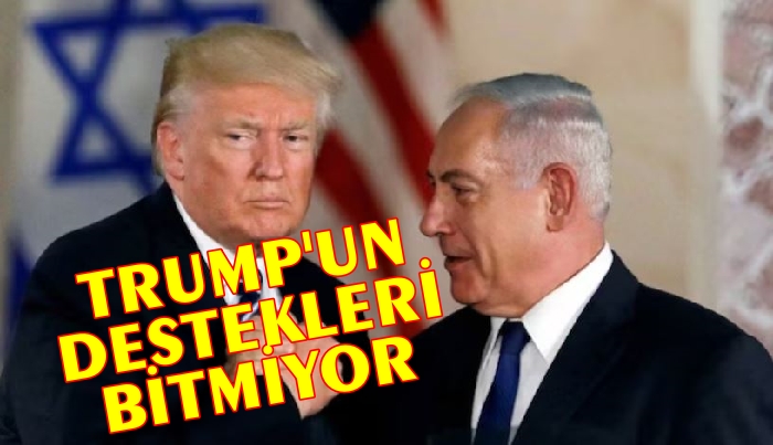 TRUMP’TAN İSRAİL YARGISINA 2. MÜDAHALE