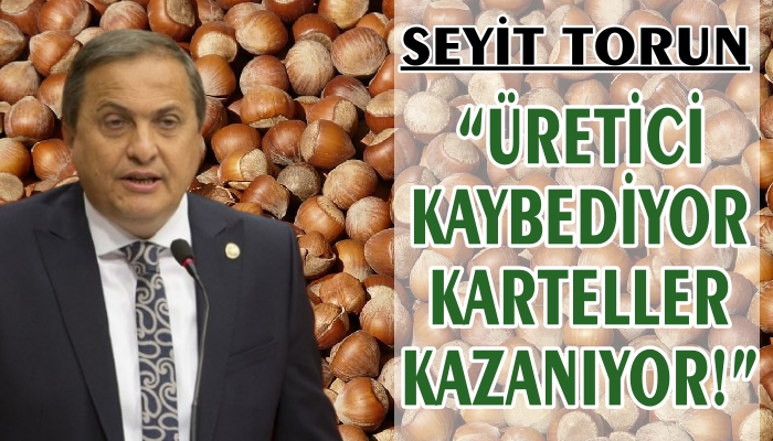 SEYİT TORUN “DESTEK YETERSİZ, FİYAT BELİRSİZ!”