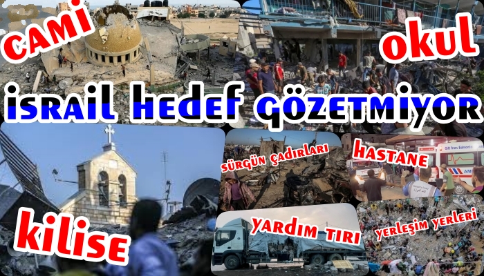 İSRAİL HEDEF GÖZETMİYOR